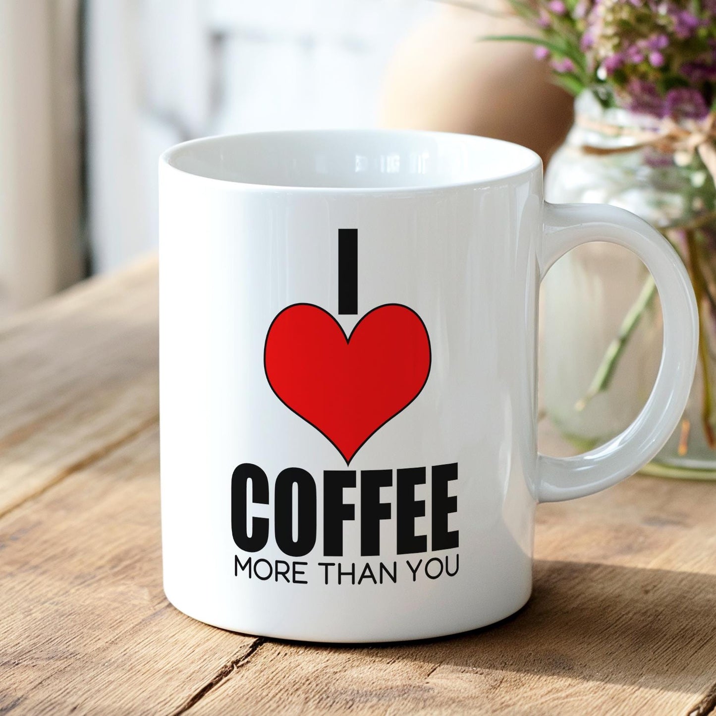 I Heart Coffee More Than You Mug - Sassy Coffee Lover Gift for Him/Her