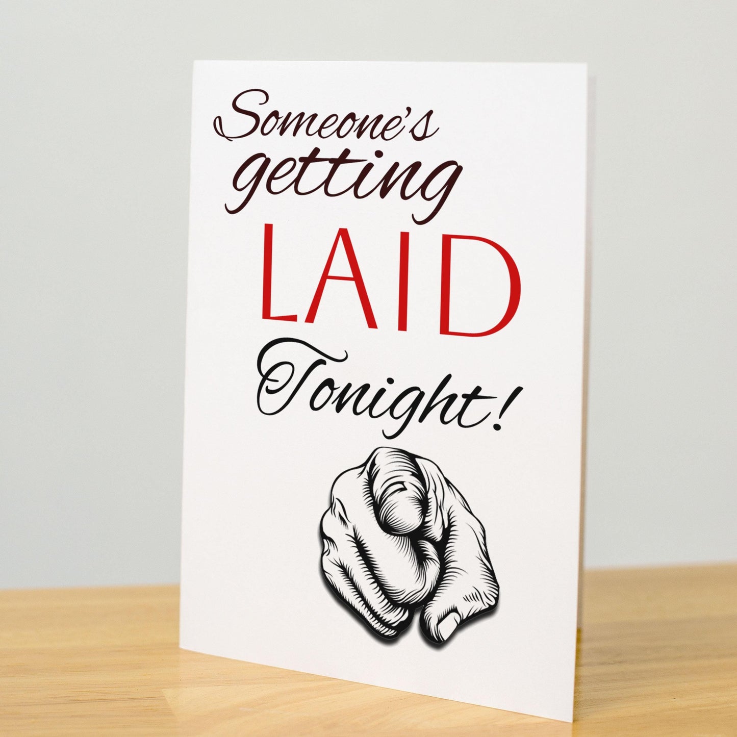 Funny Romantic Card for Him or Her, Someone’s Getting Laid Tonight, Sexy Naughty Anniversary Card, Flirty Valentine’s Day Love Note