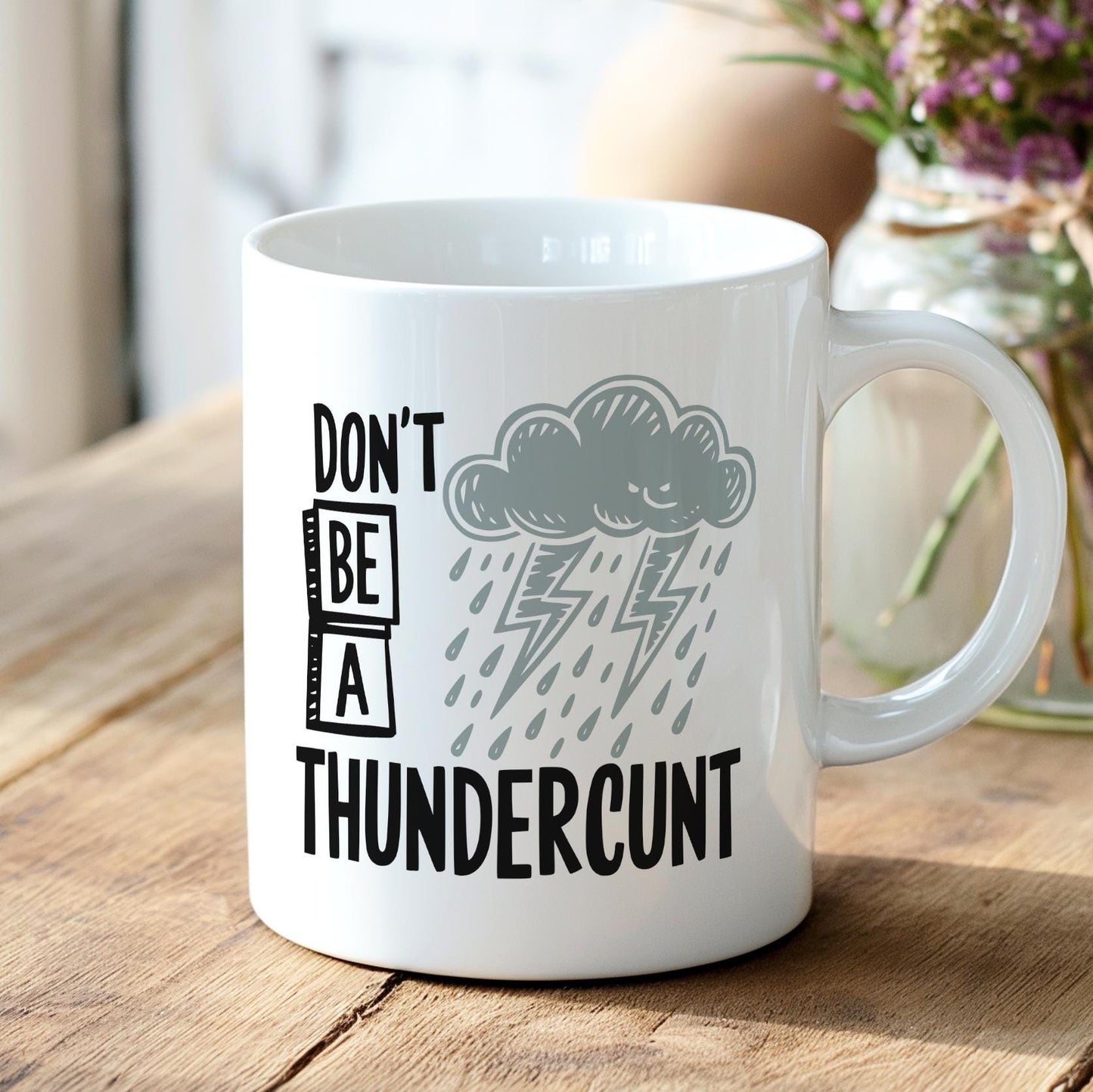 Don’t Be A Thundercunt Coffee Mug, Rude Funny Storm Cloud Cup, NSFW Adult Humor Gift, Lightning Bolt Sarcastic Ceramic Mug