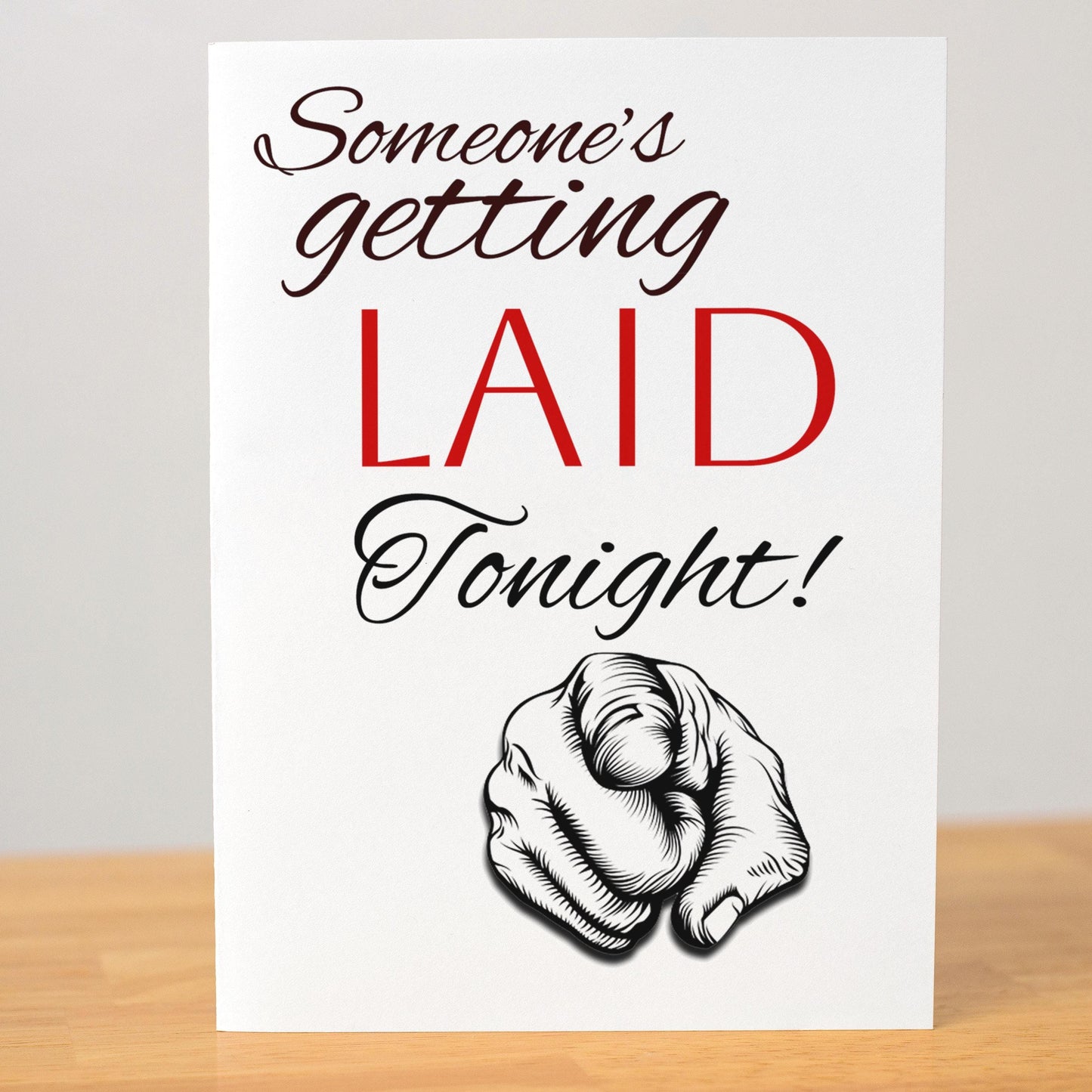 Funny Romantic Card for Him or Her, Someone’s Getting Laid Tonight, Sexy Naughty Anniversary Card, Flirty Valentine’s Day Love Note