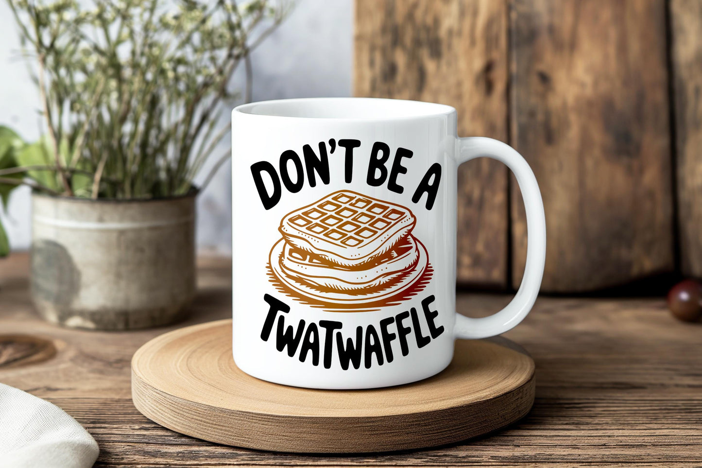 Don’t Be A Twatwaffle Coffee Mug, Rude Funny Adult Humor Cup, NSFW Sarcastic Waffle Gift, Offensive Morning Roast Ceramic Mug