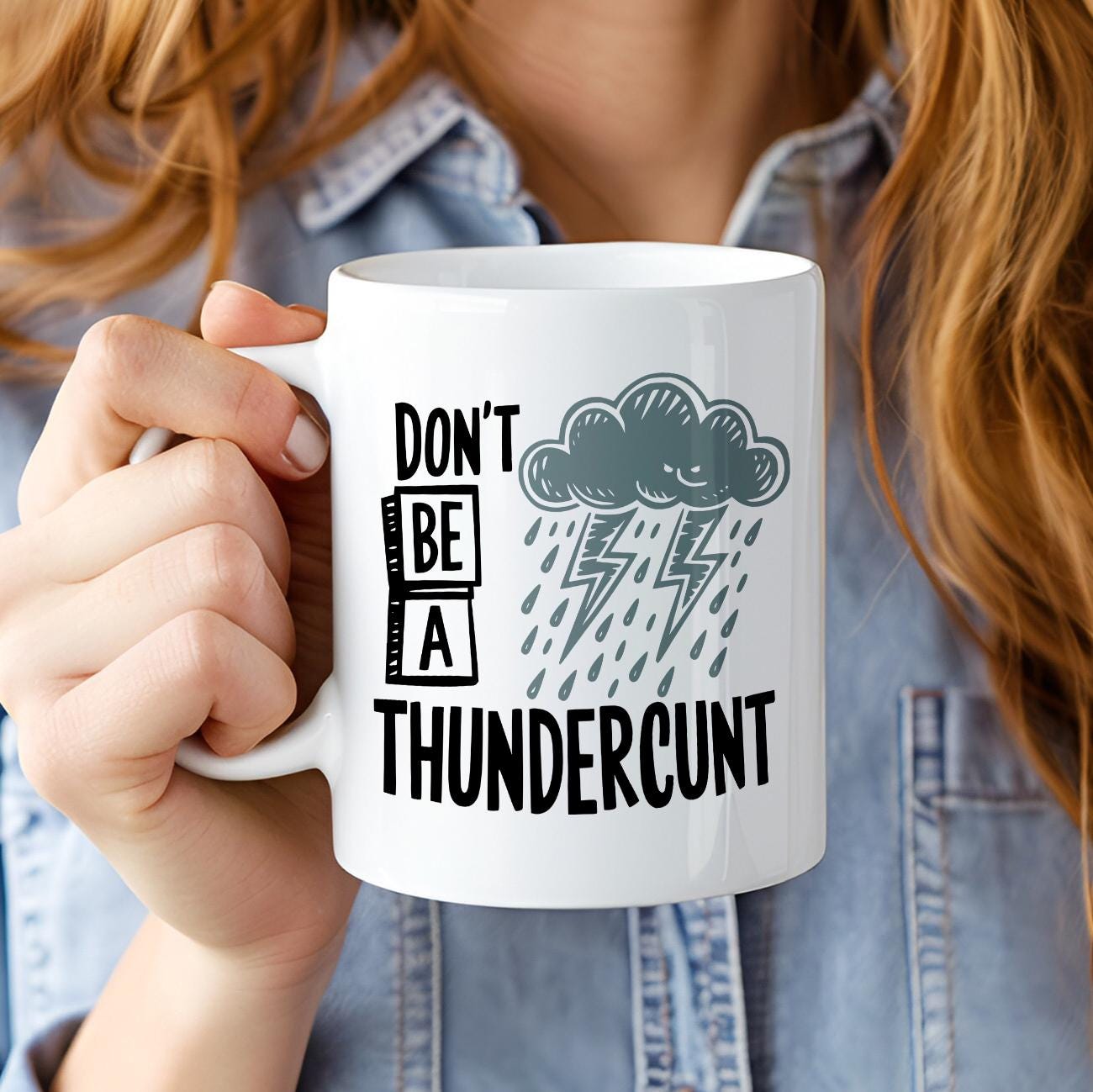 Don’t Be A Thundercunt Coffee Mug, Rude Funny Storm Cloud Cup, NSFW Adult Humor Gift, Lightning Bolt Sarcastic Ceramic Mug