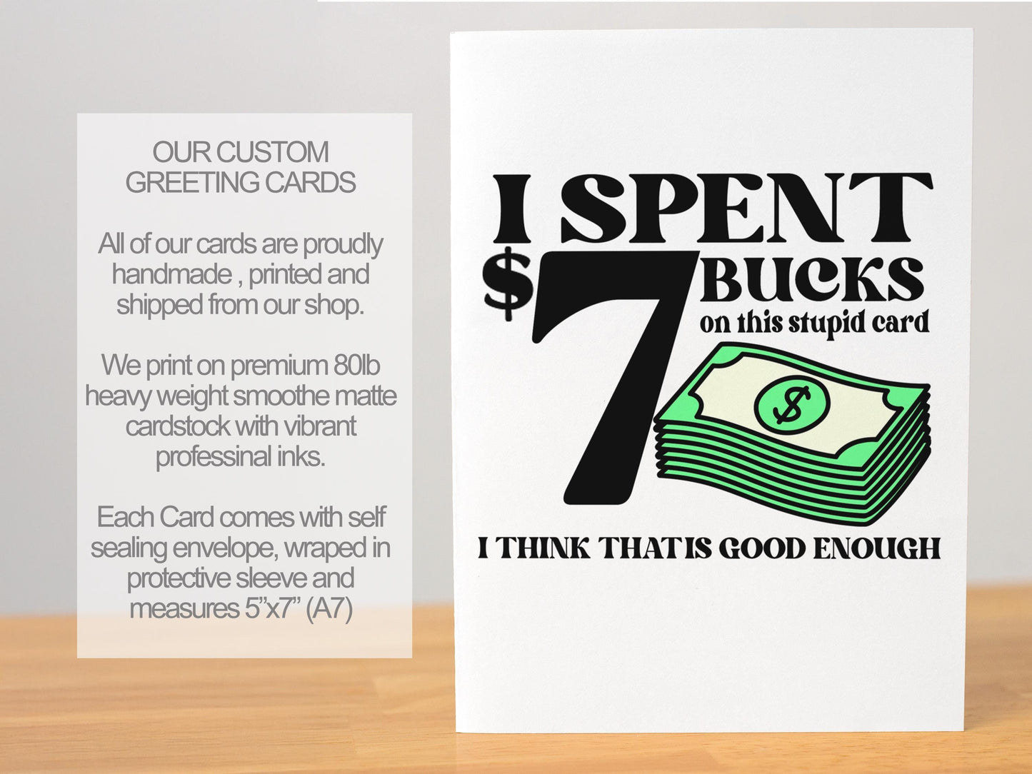 Funny 7 Bucks Greeting Card, Sarcastic Gift Card for Him or Her, Cheeky Budget Card, Minimalist Humor Card, Handmade A7 Stationery