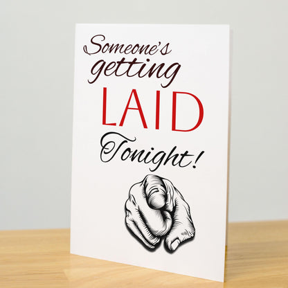 Funny Romantic Card for Him or Her, Someone’s Getting Laid Tonight, Sexy Naughty Anniversary Card, Flirty Valentine’s Day Love Note