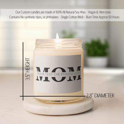 Personalized Mom Candle, Custom Text, Candle Gift, Mother's Day Gift Idea, Mother's Day Candle, Gift For Mom, Sentimental Present