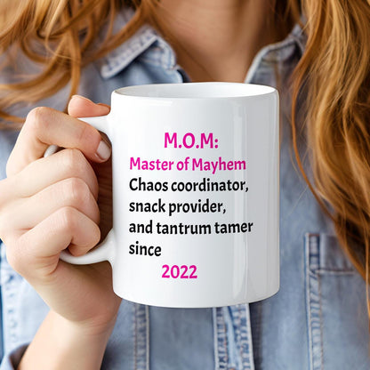 Mom Mug Personalized | M.O.M Master of Mayhem | Funny Mother's Day Gift | Custom Year Mom Coffee Cup | New Mom Gift | Mother Humor Mug