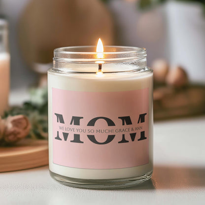 Personalized Mom Candle, Custom Text, Candle Gift, Mother's Day Gift Idea, Mother's Day Candle, Gift For Mom, Sentimental Present