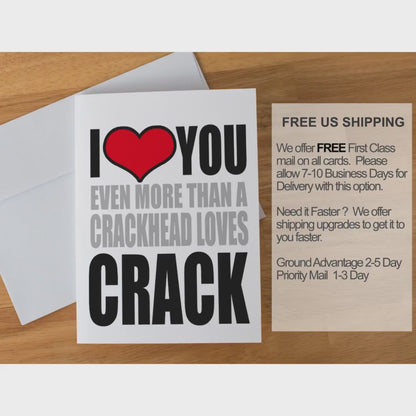 Funny Love Card for Boyfriend, I Love You More Than a Crackhead Loves Crack, Offensive Valentine’s Card, Rude Anniversary Humor Card