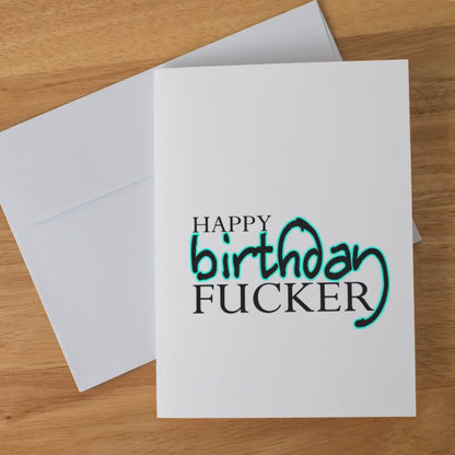 Funny Birthday Card for Him or Her, Happy Birthday F*cker Card with Envelope, Rude Adult Humor, Offensive Gag Gift for Friend or Partner